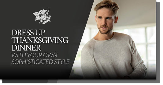 Dress Up Thanksgiving Dinner With Your Own Sophisticated Style-Stone Rose