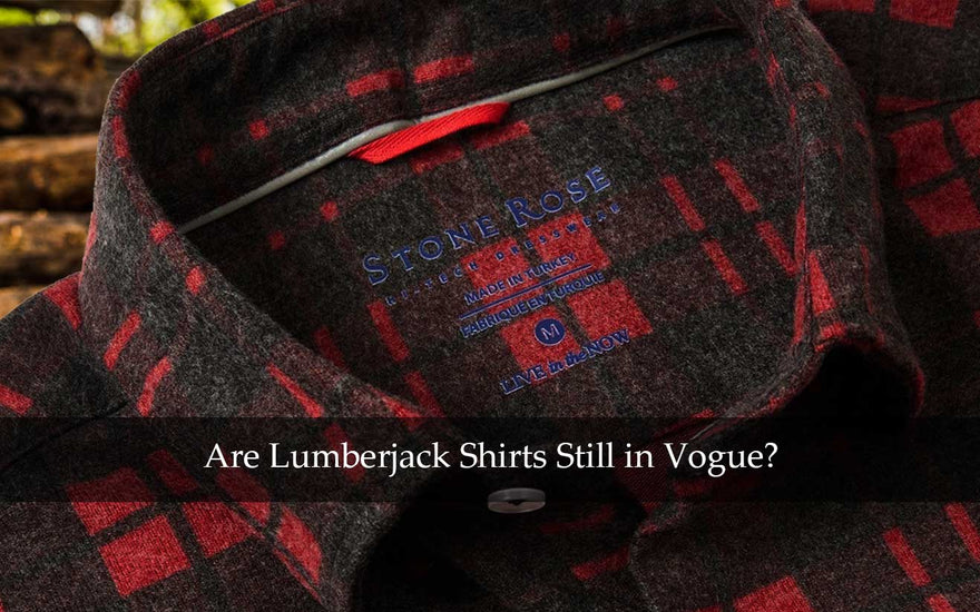Are Lumberjack Shirts Still in Vogue?