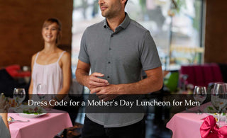 What is the Dress Code for a Mother's Day Luncheon for Men?