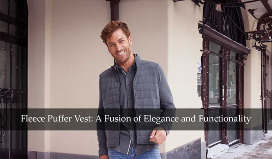 Fleece Puffer Vest: A Fusion of Elegance and Functionality
