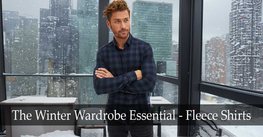 Why are fleece shirts a must-have in your winter wardrobe?