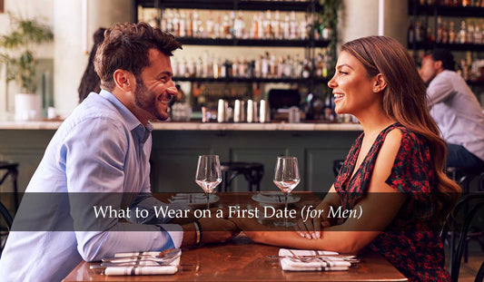 What to Wear on a First Date (for Men)