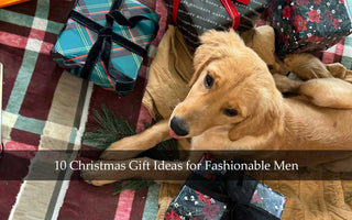 10 Christmas Gift Ideas for Fashionable Men