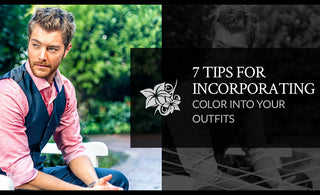 7 Tips For Incorporating Color Into Your Outfits
