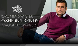 Top 5 Men's Winter Fashion Trends To Rock This Winter-Stone Rose
