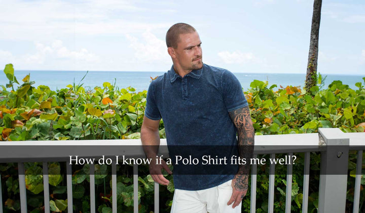 How do I know if a Polo Shirt fits me well?
