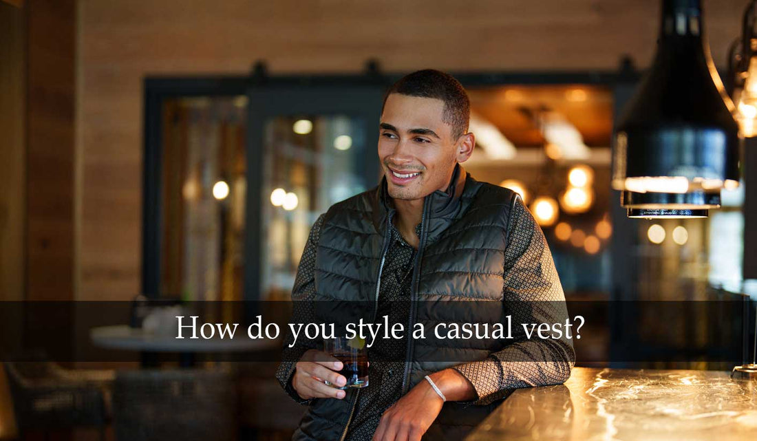 How do you style a casual vest?