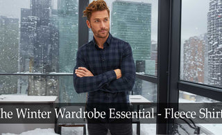 Why are fleece shirts a must-have in your winter wardrobe?