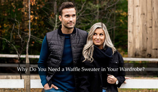 Why Do You Need a Waffle Sweater in Your Wardrobe?