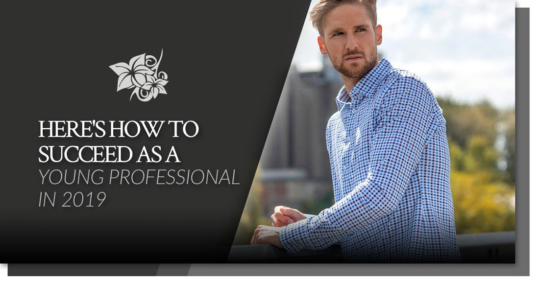 Here's How To Succeed As A Young Professional In 2019-Stone Rose