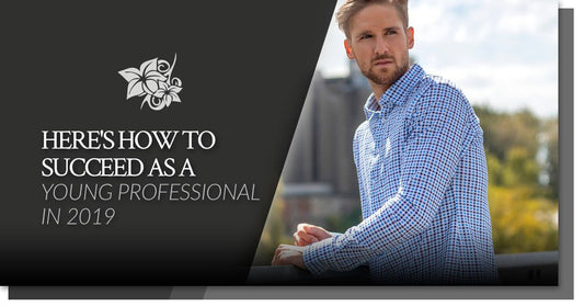 Here's How To Succeed As A Young Professional In 2019-Stone Rose