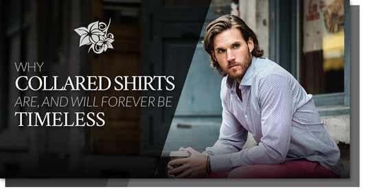 Why Collared Shirts Are, and Forever Will Be Timeless