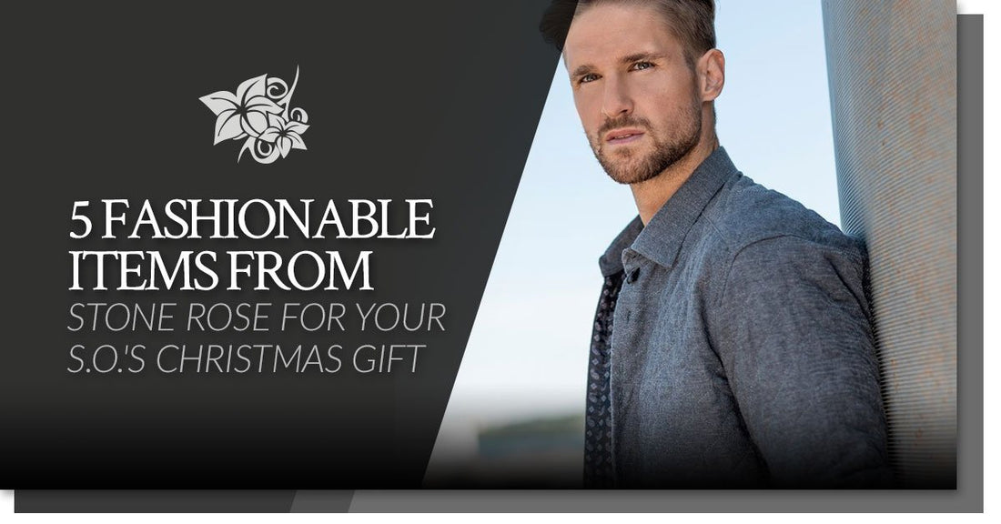5 Fashionable Items From Stone Rose For Your S.O.'s Christmas Gift-Stone Rose