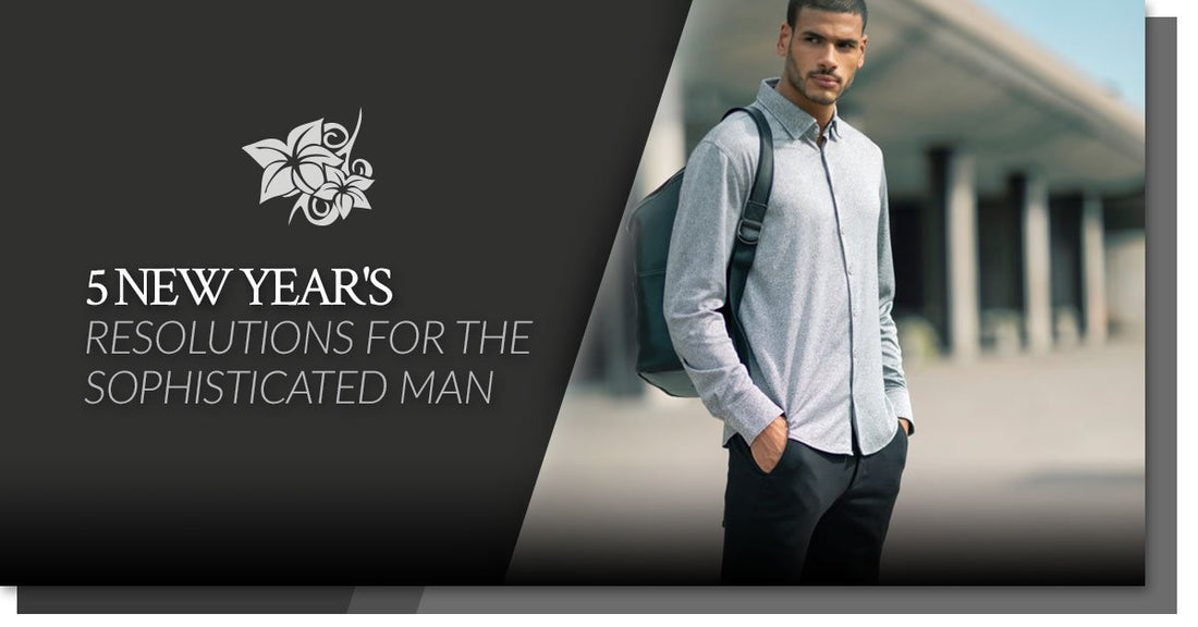 5 New Year's Resolutions For The Sophisticated Man-Stone Rose