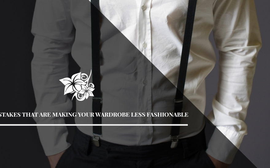 7 Mistakes That Are Making Your Wardrobe Less Fashionable