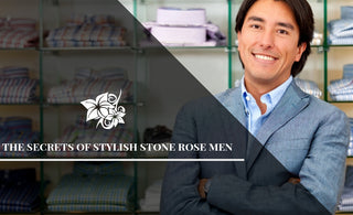 The Secrets of Stylish Stone Rose Men